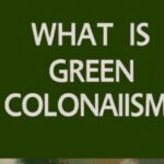 what is green colonialism?