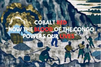 COBALT RED - HOW THE BLOOD OF THE CONGO POWERS OUR LIVES