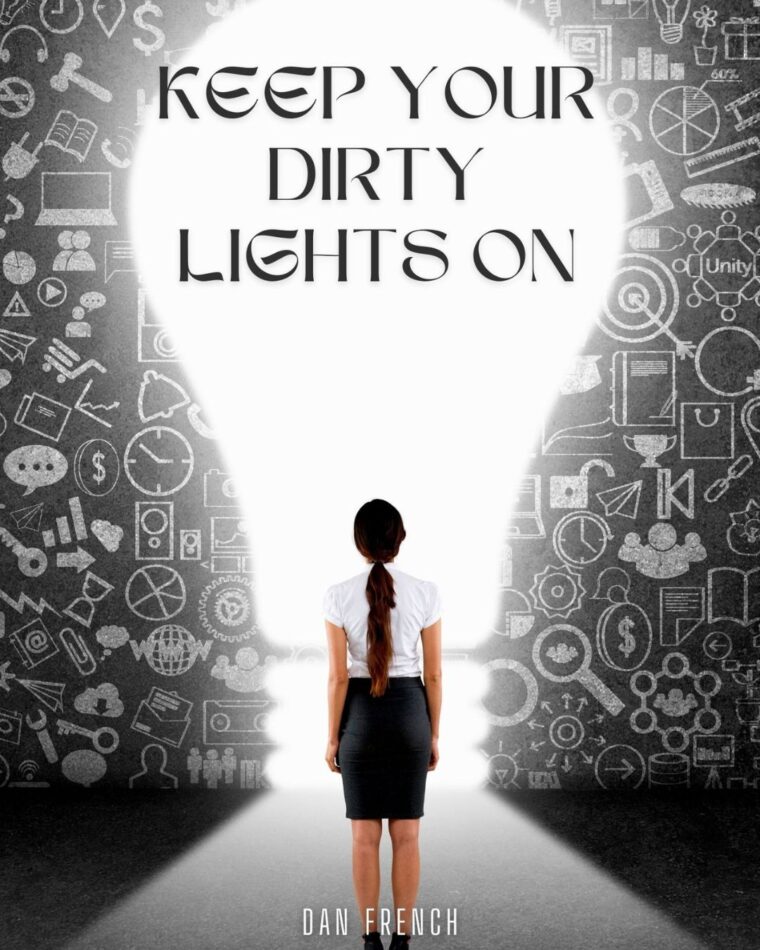 Keep your dirty lights on